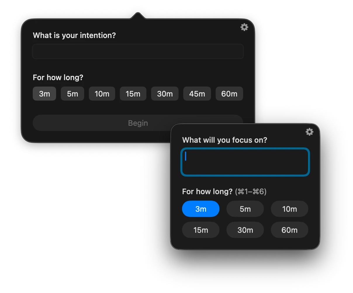 The original Intention card next to the current one: the prompt changed from "What is your intention?" to "What will you focus on?", the Begin button disappeared, and the durations became a 2×3 grid bound to ⌘1–⌘6